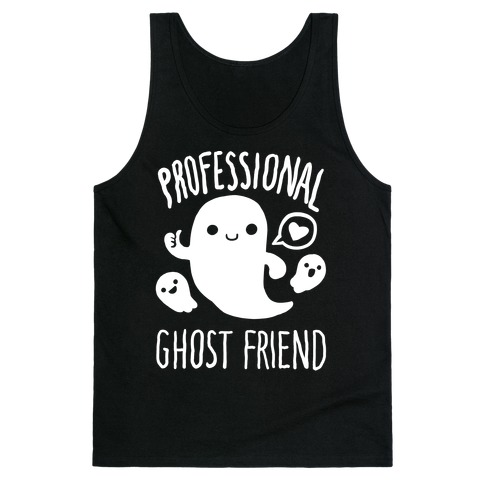 Professional Ghost Friend Tank Top