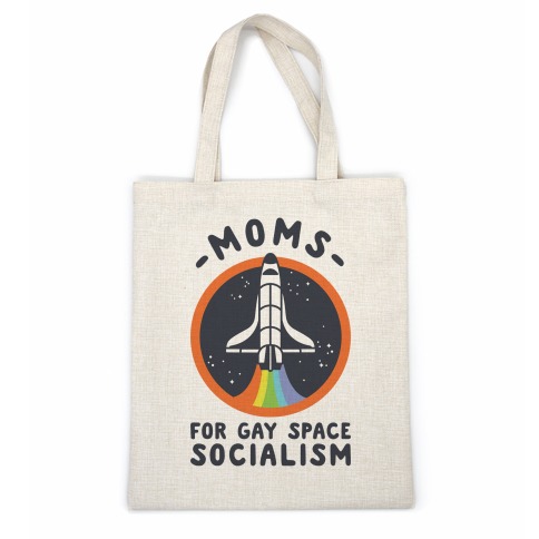 Moms For Gay Space Socialism Casual Tote