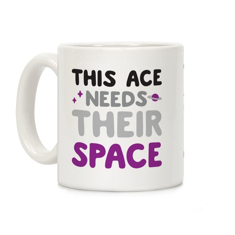 This Ace Needs Their Space Coffee Mug
