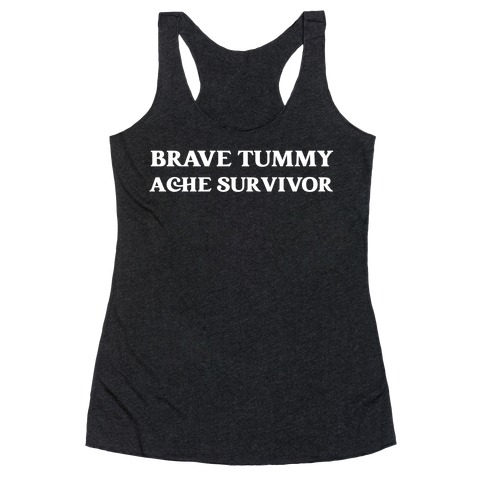 Brave Tummy Ache Survivor Racerback Tank Top