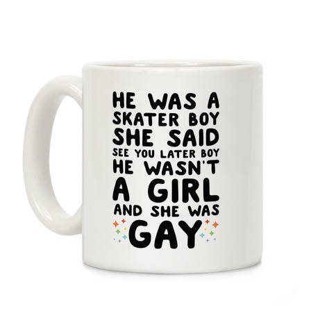 He Was A Skater Boy Coffee Mug