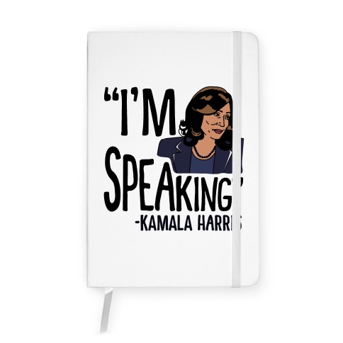 I'm Speaking Kamala Harris Notebook