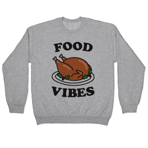 Food Vibes Pullover