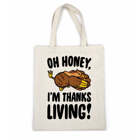 Oh Honey I'm Thanksliving Parody Casual Tote