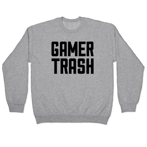 Gamer Trash Pullover