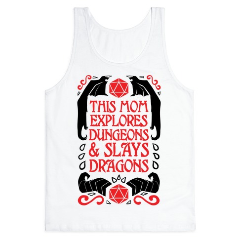 This Mom Explores Dungeons And Slays Dragons Tank Top