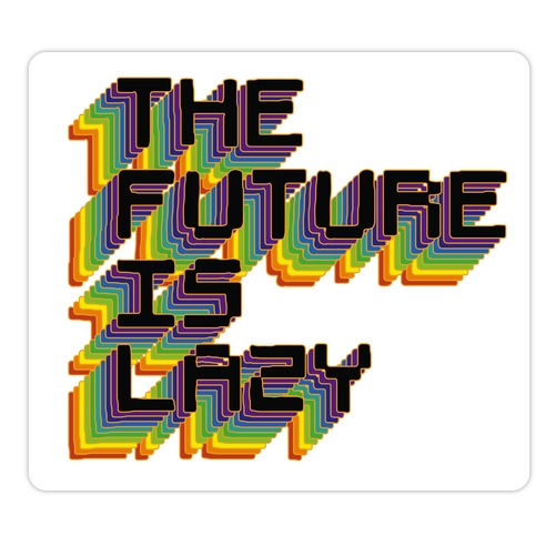 The Future is Lazy Die Cut Sticker