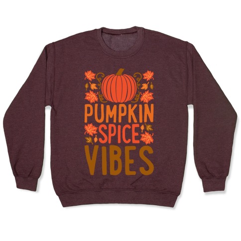 Pumpkin Spice Vibes Pullover