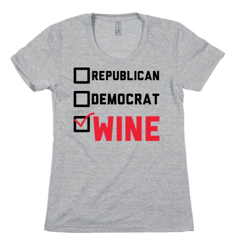 Republican Democrat Wine Womens T-Shirt