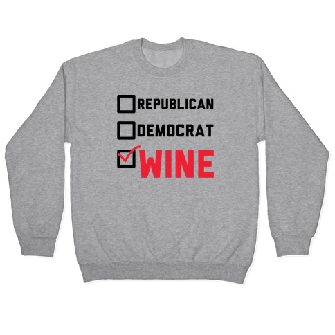 Republican Democrat Wine Pullover
