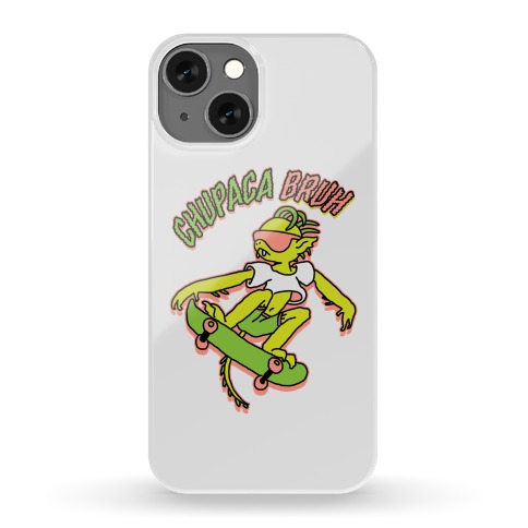 Chupaca-BRUH Phone Case
