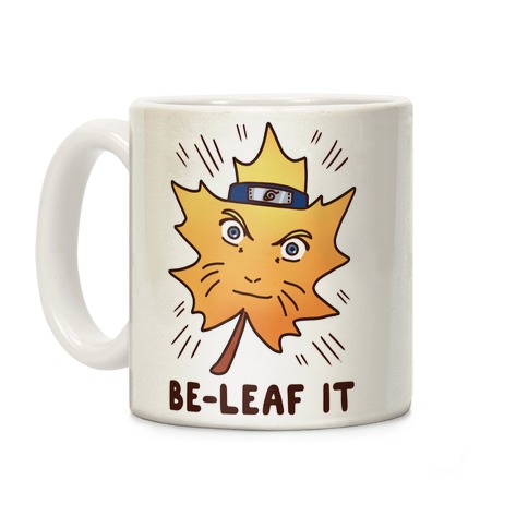 Be-Leaf It Coffee Mug