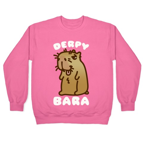 Derpy-Bara Derpy Capybara Parody Pullover
