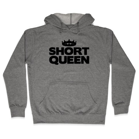Short Queen Hooded Sweatshirt