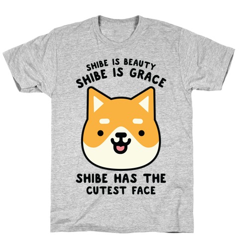 Shibe Is Beauty Shibe Is Grace T Shirt Lookhuman