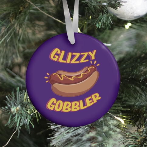 Glizzy Gobbler Ornament