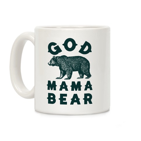 God Mama Bear Coffee Mug