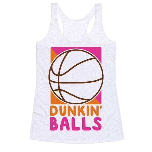 Dunkin' Balls - Basketball Racerback Tank Top