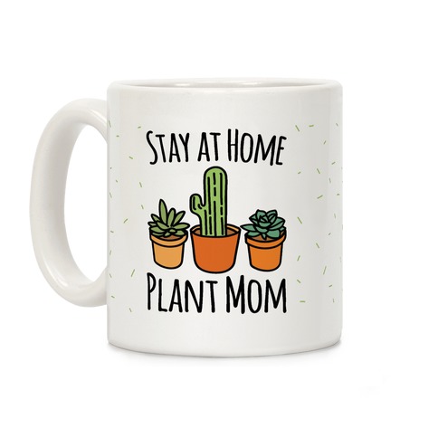 Stay At Home Plant Mom Coffee Mug