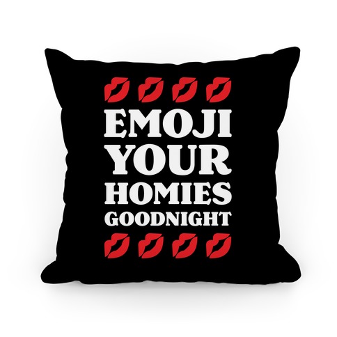 Emoji Your Homies Goodnight Pillow