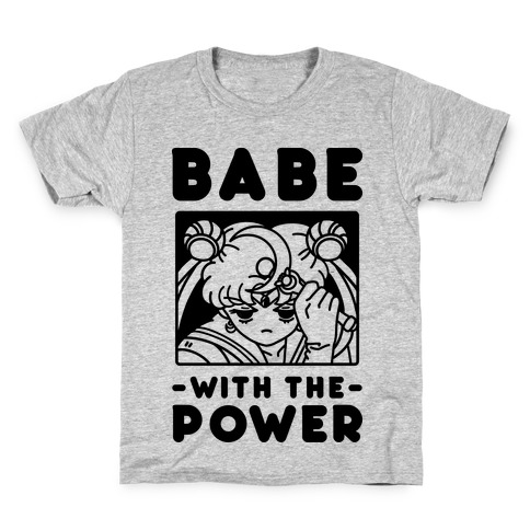 Babe With the Power Sailor Moon Kids T-Shirt