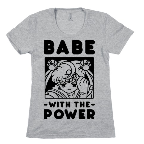 Babe With the Power Sailor Moon Womens T-Shirt