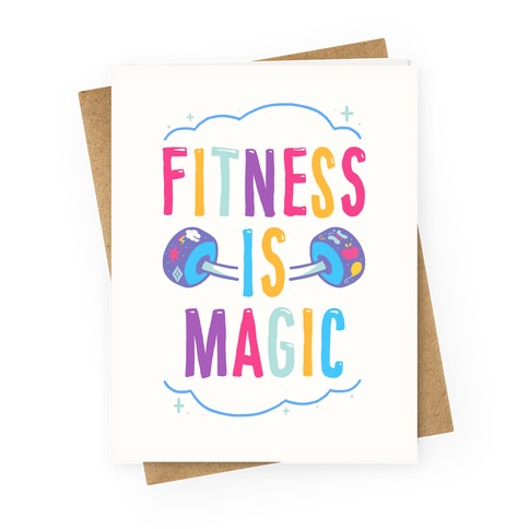 Fitness Is Magic Greeting Card