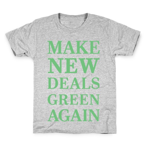 Make New Deals Green Again Kids T-Shirt