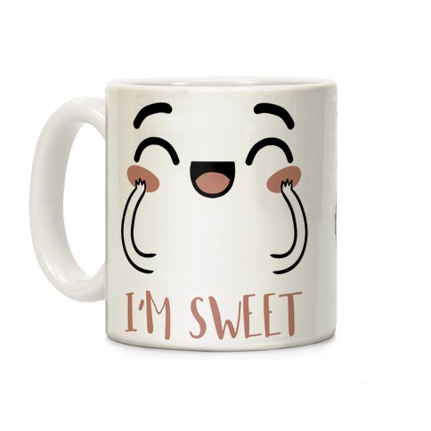 I'm Sweet! Coffee Mug