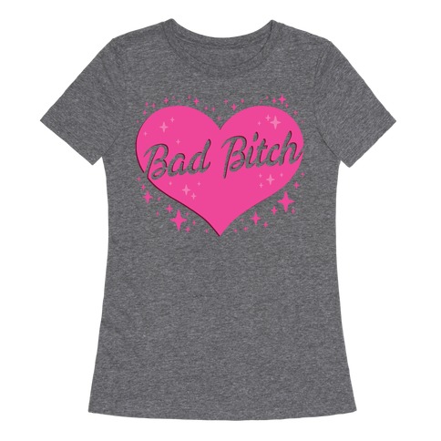 Bad Bitch Barbie Parody Womens T-Shirt
