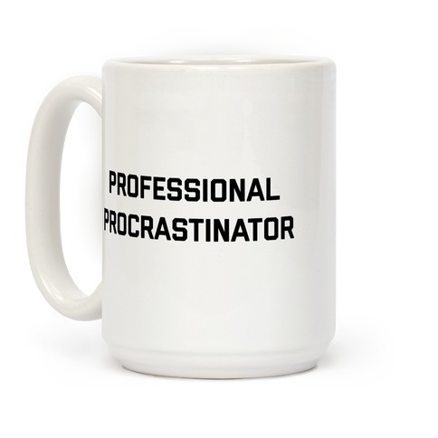 Professional Procrastinator Coffee Mug