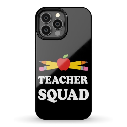 Teacher Squad Phone Case