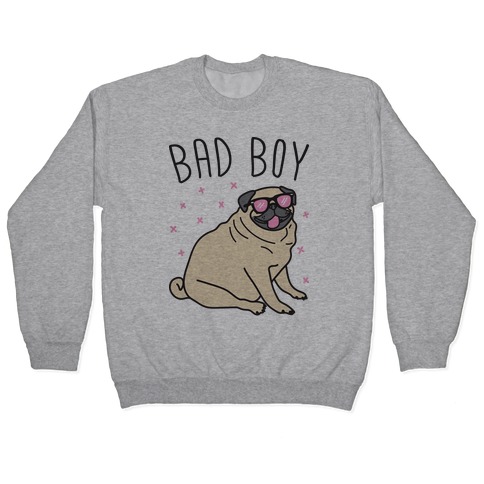 Bad Boy Pug Pullover