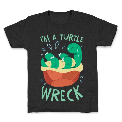 I'm A Turtle Wreck Kids T-Shirt