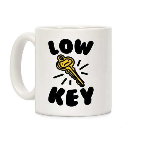 Low Key Coffee Mug
