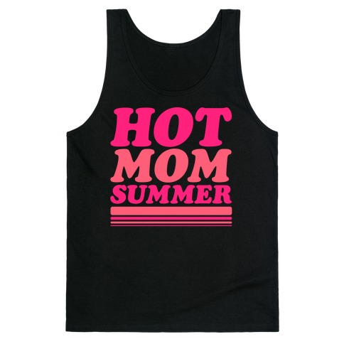 Hot Mom Summer Parody White Print Tank Top