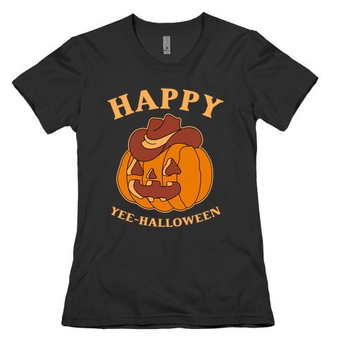 Happy Yee-halloween  Womens T-Shirt