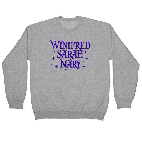 Winifred Sarah Mary - Witch Coven Pullover
