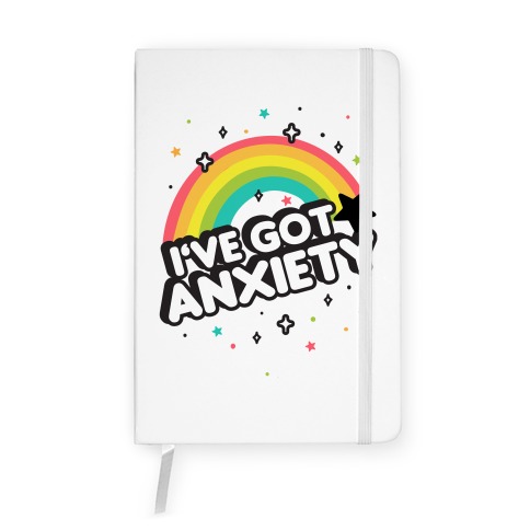I've Got Anxiety Rainbow Notebook