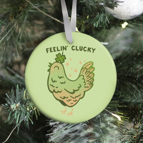Feelin' Clucky St. Patrick's Day Chicken Ornament