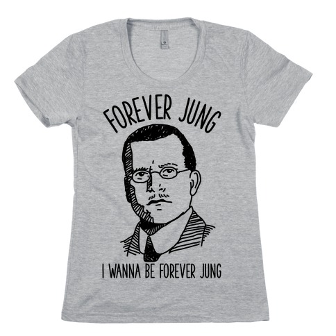 Forever Jung Womens T-Shirt