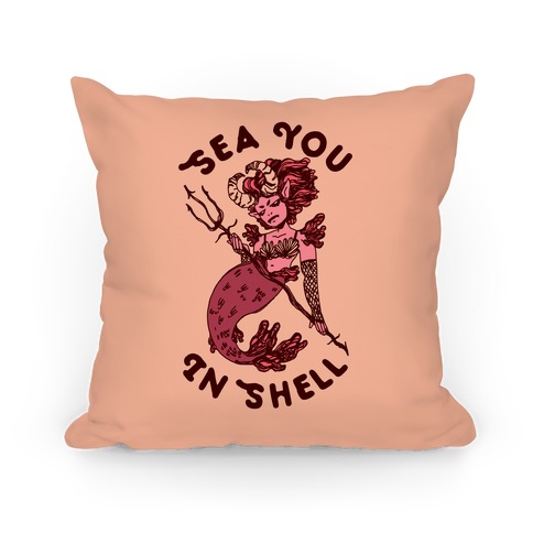 Sea You In Shell Pillow