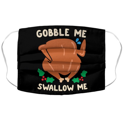 Gobble Me Swallow Me Turkey Accordion Face Mask