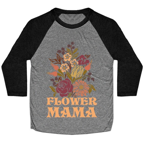 Flower Mama Baseball Tee
