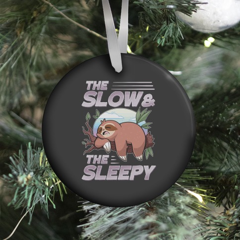 The Slow And The Sleepy Ornament