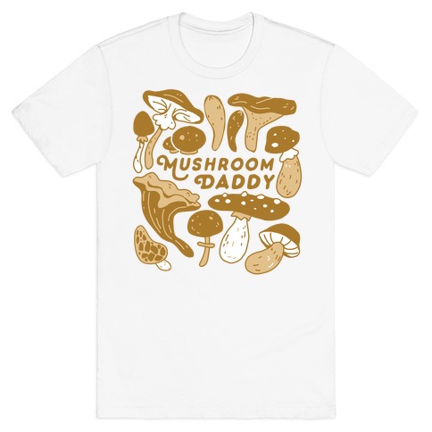 Mushroom Daddy T-Shirt