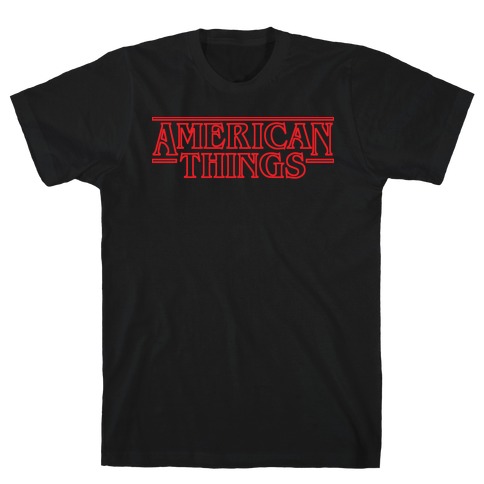 American Things T-Shirt