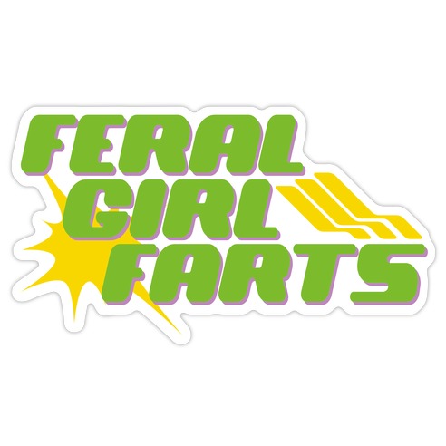 Feral Girl Farts Die Cut Sticker