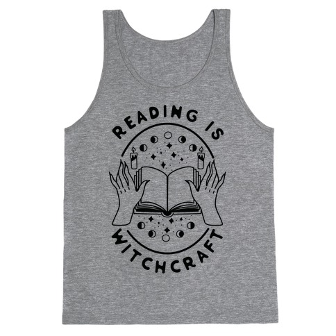 Reading is Witchcraft Tank Top