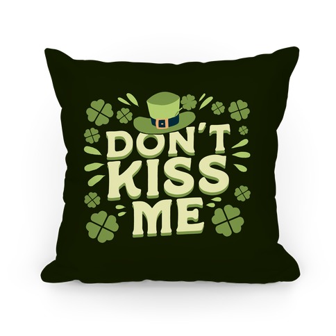 Don't Kiss me Pillow